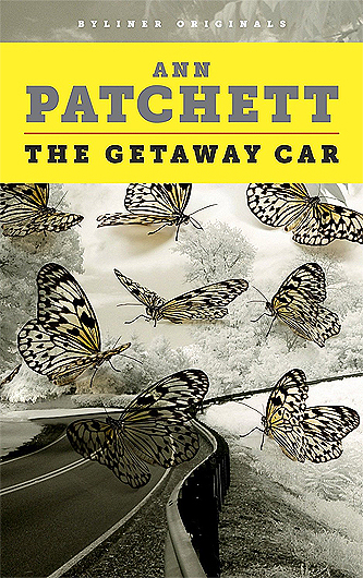 Getaway Car Ann Patchett inspiring writing guide